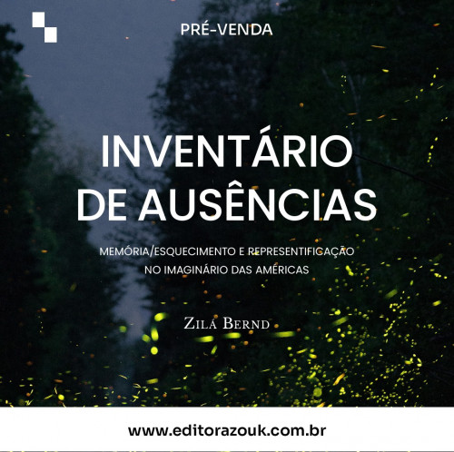 Inventário de ausências: memória/esquecimento nas literaturas das Américas